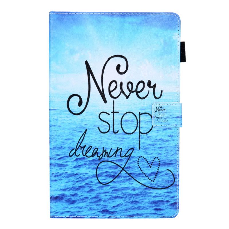 Flip Cover Samsung Galaxy Tab A8 Hold Aldrig Op Med At Drømme