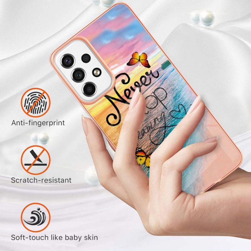 Cover Samsung Galaxy A53 5G Hold Aldrig Op Med At Drømme Om Sommerfugle